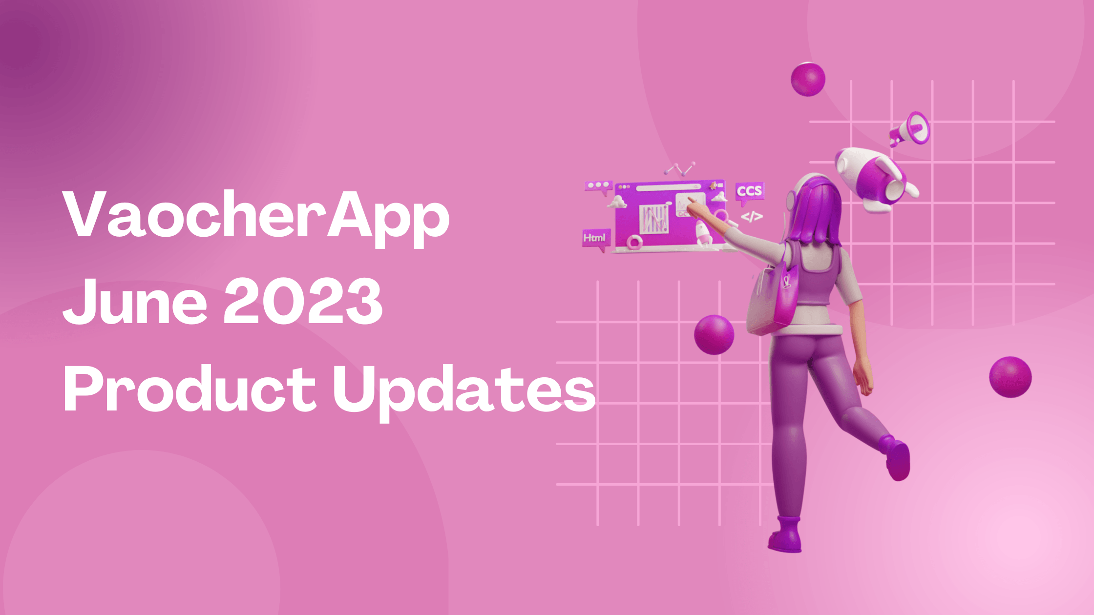 VaocherApp June 2023 Product Updates