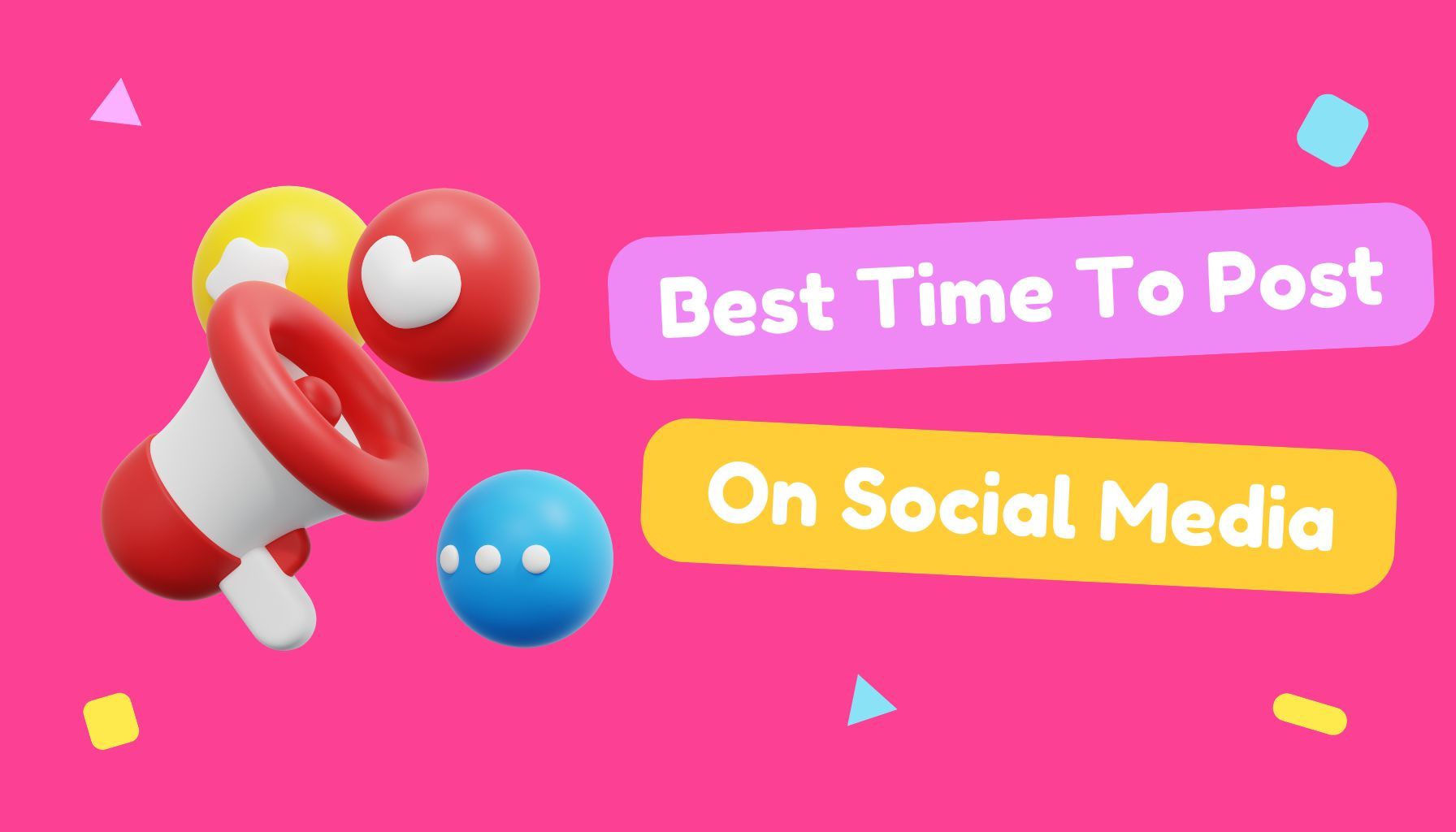 Best Time of the Day to Post on Your Social Media in 2025