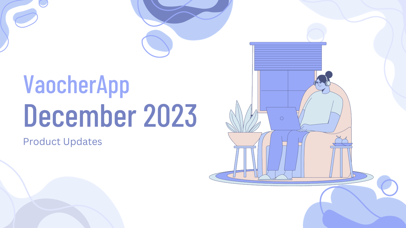 VaocherApp December 2023 Product Updates